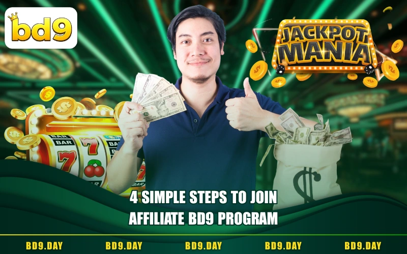 4 SIMPLE STEPS TO JOIN AFFILIATE BD9 PROGRAM