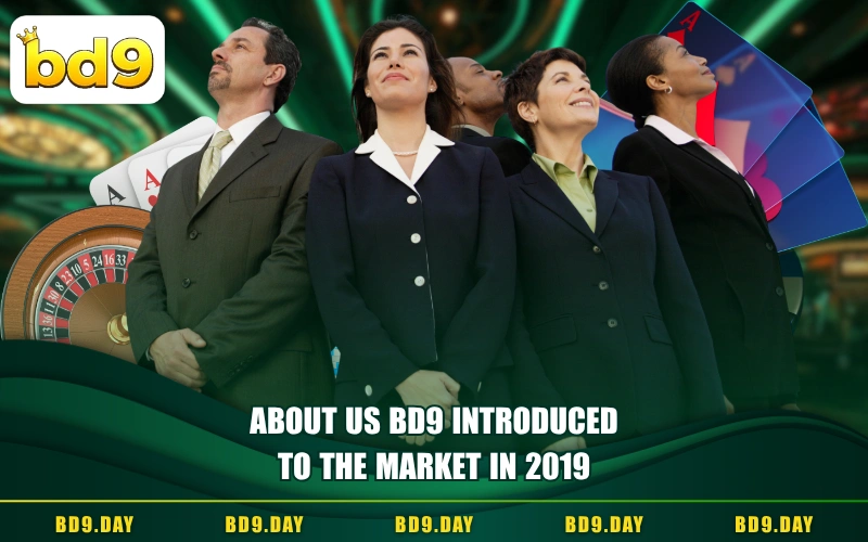 About Us BD9 INTRODUCED TO THE MARKET IN 2019
