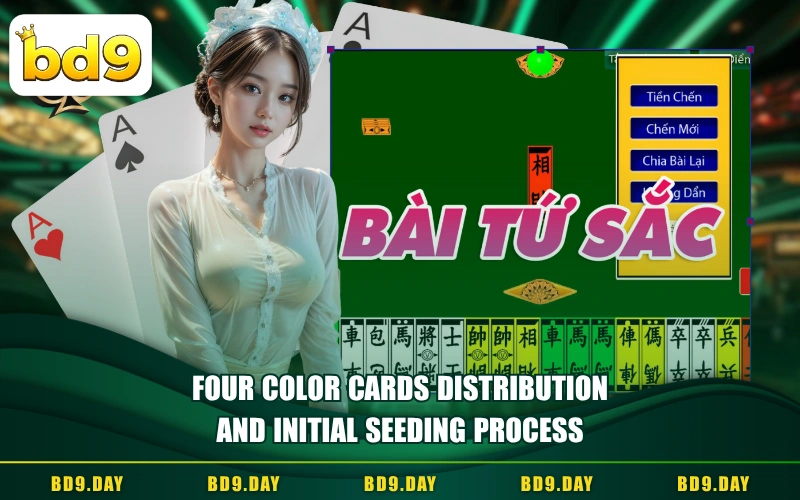 FOUR COLOR CARDS DISTRIBUTION AND INITIAL SEEDING PROCESS