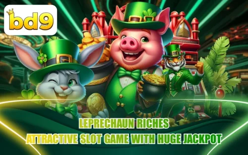 Leprechaun Riches স্লট খেলার বিস্তারিত এবং নির্ভুল গাইডলাইন
