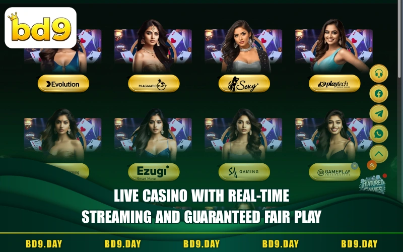 LIVE CASINO WITH REAL-TIME STREAMING AND GUARANTEED FAIR PLAY