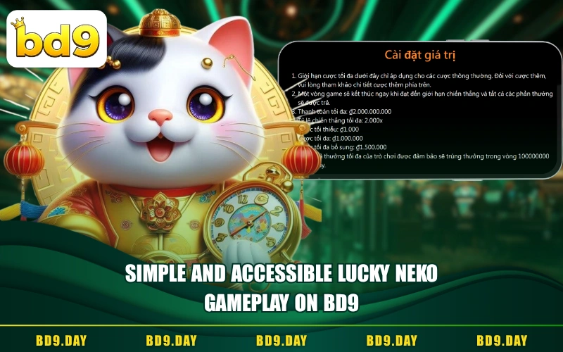 SIMPLE AND ACCESSIBLE LUCKY NEKO GAMEPLAY ON BD9