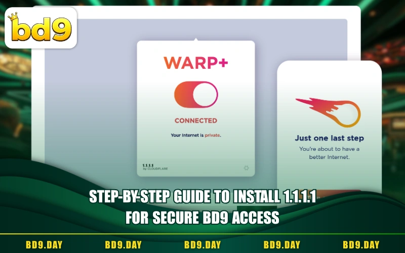 STEP-BY-STEP GUIDE TO INSTALL 1.1.1.1 FOR SECURE BD9 ACCESS