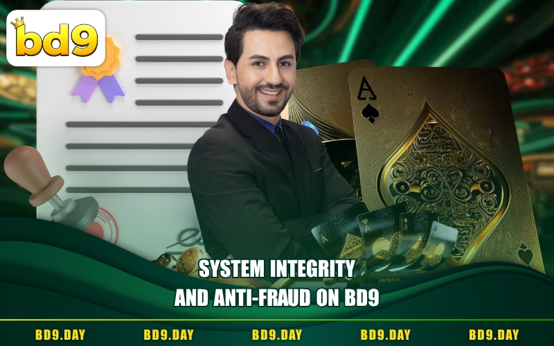 SYSTEM INTEGRITY AND ANTI-FRAUD ON BD9